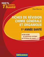 1, Fiches de révision Chimie générale et organique 1re année Santé, Rappel de cours, QCM et exercices corrigés