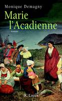 Marie l'Acadienne, roman