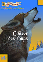 Garin Troussebœuf, II : L'hiver des loups, L'hiver des loups