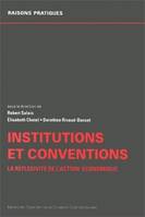 Institutions et conventions, La réflexivité de l'action économique