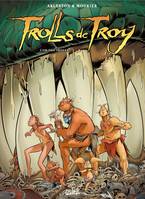 Trolls de Troy., 21, Trolls de Troy T21, L'Or des Trolls
