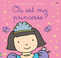 Où est ma princesse ? - Les tout-doux Usborne