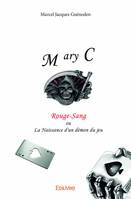 Mary cary, Rouge-Sang ou La Naissance d'un démon du jeu