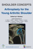 Arthroplasty for the young arthritic shoulder, Shoulder concepts 2018