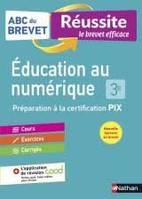 ABC Brevet Réussite - Education au numérique PIX 3e