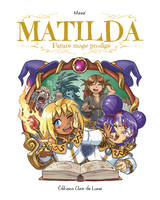 Matilda, future mage prodige