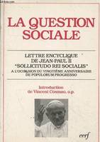 La question sociale - Lettre Encyclique de Jean-Paul II 