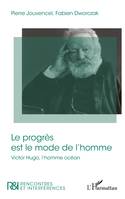 Le progrès est le mode de l'homme, Victore Hugo, l'homme océan