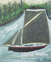 Alfred Wallis Ships And Boats /anglais