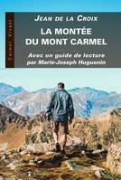 La montée du mont Carmel, Avec un guide de lecture