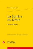 La Sphère du Droit, Sphaera legalis