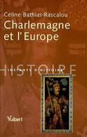 Charlemagne et l'Europe