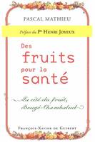 Des fruits pour la santé, La cité du fruit, Bougé-Chambalud