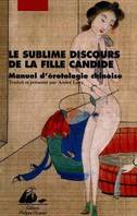 Le sublime discours de la fille candide, manuel d'érotologie chinoise