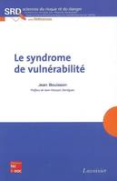 Le syndrome de vulnérabilité