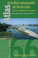 Atlas de la flore remarquable du Val de Loire : entre le bec d'Allier et le bec de Vienne ., entre le bec d'Allier et le bec de Vienne