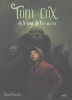 Tom Cox., Tom Cox : Et le jour de l'invasion