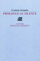 PROLOGUE AU SILENCE