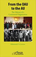 From the OAU to the AU, The Odyssey of a Continental Organization