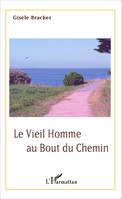 Le vieil homme au bout du chemin