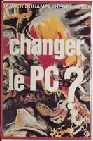 Changer le pc, débats sur le gallocommunisme