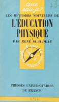 Les méthodes nouvelles de l'éducation physique