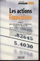 Le guide des actions françaises., Volume 2, Second marché, comptant, nouveau marché, marché libre, Le guide des action françaises T2 2000, mise à jour des ratios à partir des cours de clôture du 1er septembre 1999