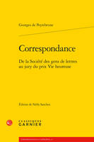 Correspondance, De la société des gens de lettres au jury du prix vie heureuse