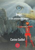 Angel, 1, Les pouvoirs du temps