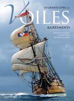 Le grand livre des voiles & gréements, les gréements premiers