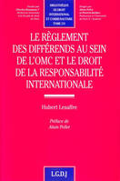 LE REGLEMENT DES DIFFERENDS AU SEIN DE L'OMC ET LE DROIT DE LA RESPONSABILITE IN - PRIX DE THESE RIC, PRIX DE THÈSE RICHELIEU DE LA CHANCELLERIE DES UNIVERSITÉS DE PARIS (NOV. 2008)