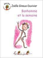 Bonhomme et la semaine