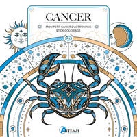 Cancer, Mon petit cahier d'astrologie et de coloriage