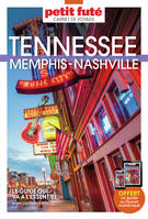 Guide Tennessee - Memphis - Nashville 2024 Carnet Petit Futé