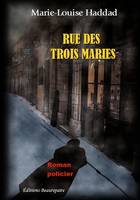 Rue des Trois Maries, roman