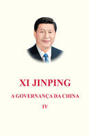 Xi Jinping: A Governança da China (Volume IV)