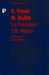 Le Président Thomas Woodrow Wilson : Portrait psychologique, portrait psychologique