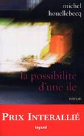 La possibilité d'une île Prix Interallié 2005, Edition reliée