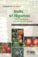 Fruits et légumes, Caractéristiques et principaux enjeux