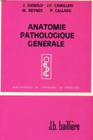 Anatomie pathologique générale