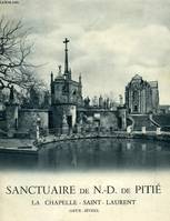 SANCTUAIRE DE N.-D. DE PITIE, LA CHAPELLE-SAINT-LAURENT (DEUX-SEVRES)