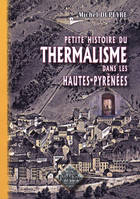 Petite histoire du thermalisme dans les Hautes-Pyrénées