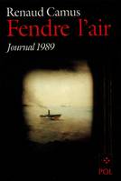 Fendre l'air, Journal 1989