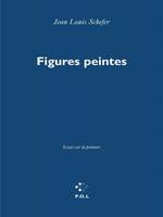 Figures peintes, Essais sur la peinture