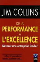 De la performance à l'excellence, Devenir une entreprise leader