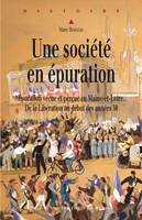 Une société en épuration, Épuration vécue et perçue en Maine-et-Loire. De la Libération au début des années 50