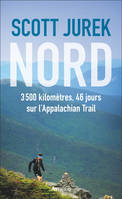 Nord, 3 500 km, 46 jours sur l'Appalachian trail