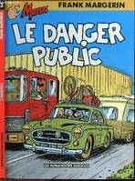 Manu., 3, Le Danger public