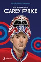 Raconte-moi Carey Price - Nº 1, 001-RACONTE-MOI CAREY PRICE [NUM]