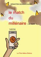 Le match du millénaire, Au moins !